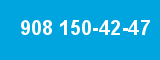 908 150-42-47